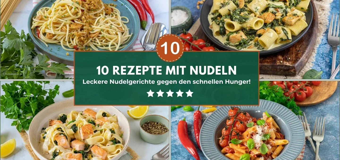 10 geniale Nudelgerichte gegen den schnellen Hunger